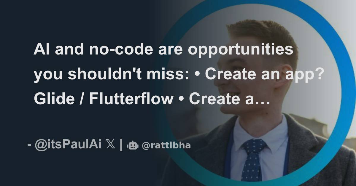 Ai and no code are opportunities you shouldn t miss create an app