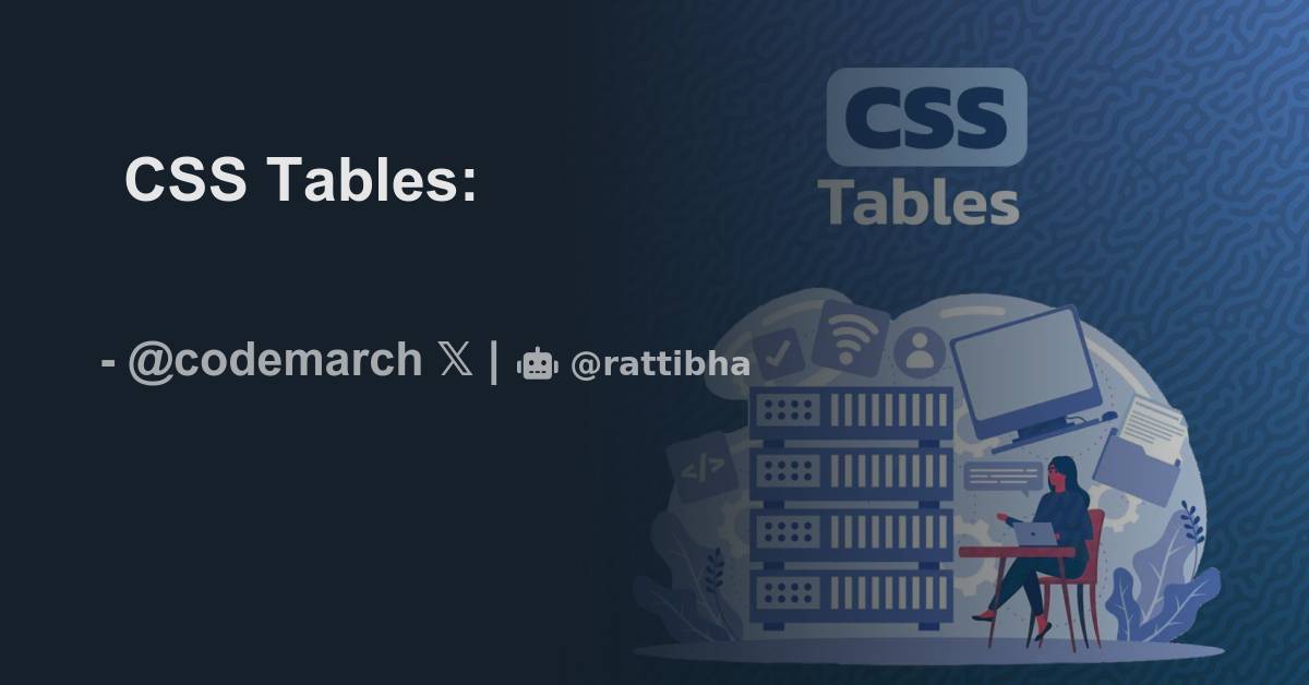 CSS Tables: - المسلسل من codemarch @codemarch - رتبها