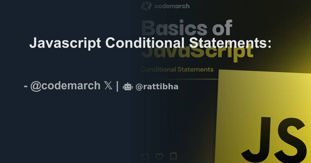 Javascript Conditional Statements: - Thread from codemarch @codemarch ...