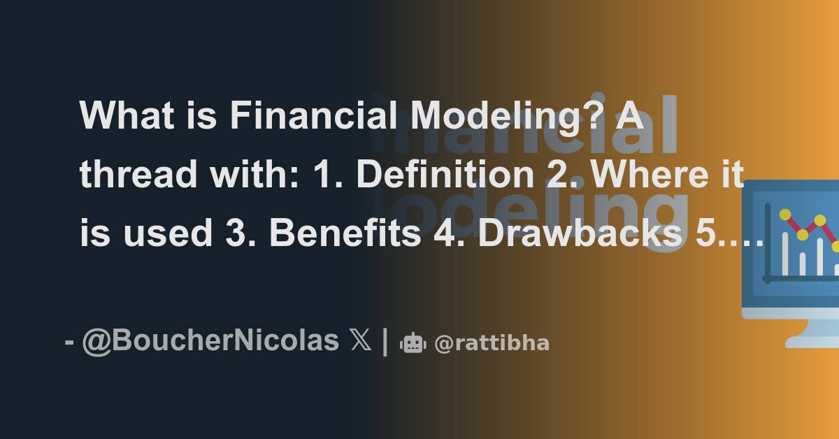 What is Financial Modeling? A thread with 1. Definition 2. Where it is