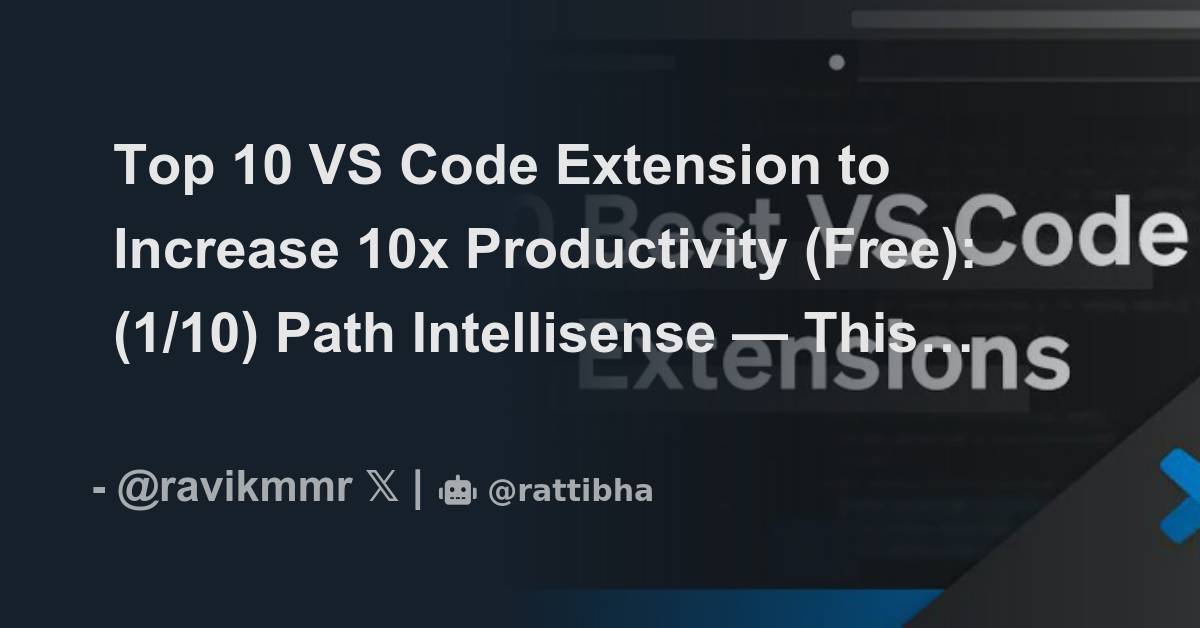 Top 10 VS Code Extension to Increase 10x Productivity (Free): - Thread ...