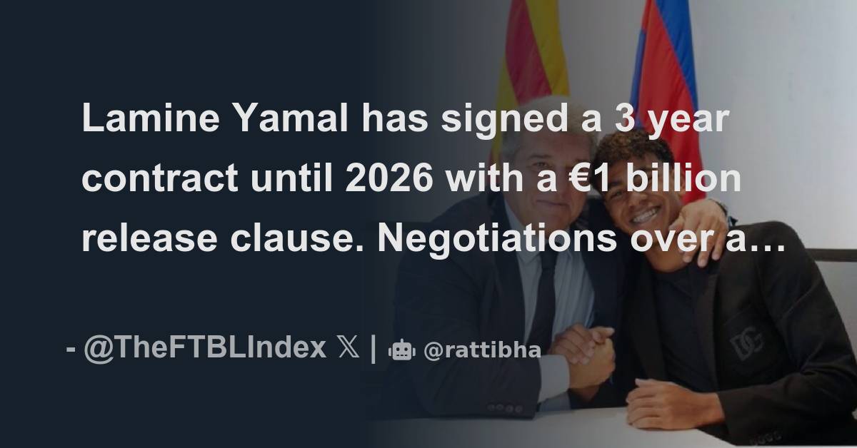 Lamine Yamal Has Signed A 3 Year Contract Until 2026 With A €1 Billion ...