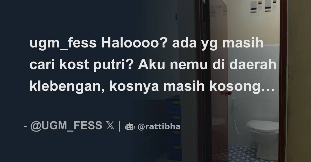 Ugm Fess Haloooo Ada Yg Masih Cari Kost Putri Aku Nemu Di Daerah