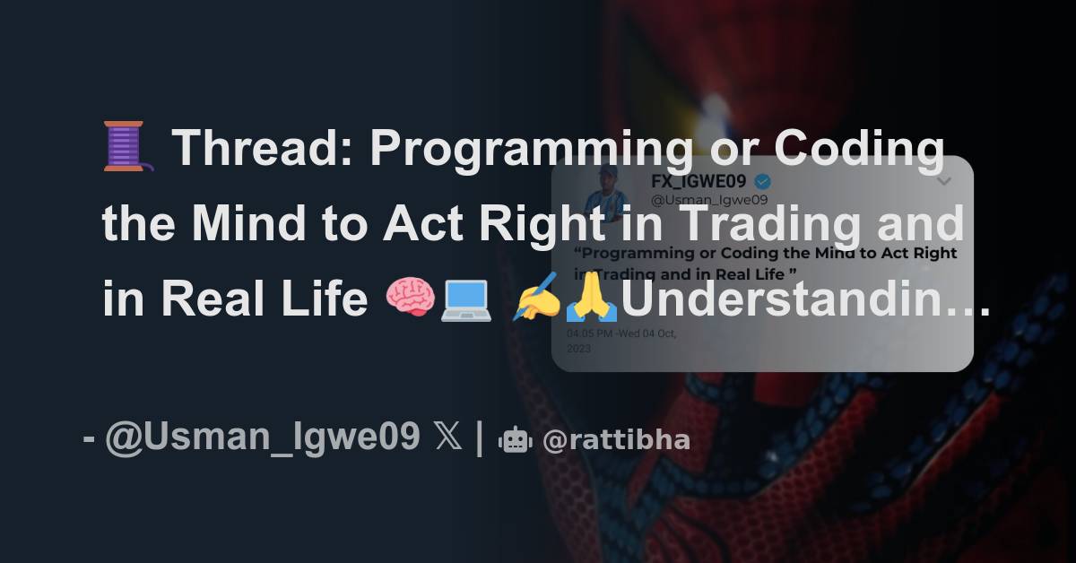 🧵 Thread: Programming or Coding the Mind to Act Right in Trading and in ...