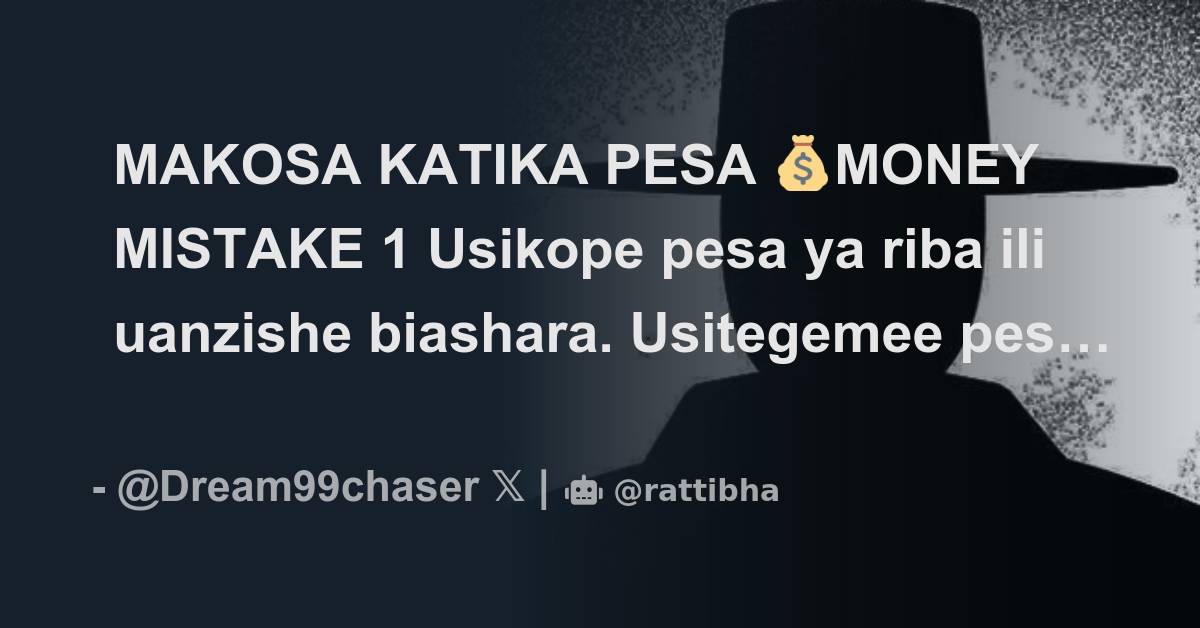 MAKOSA KATIKA PESA 💰MONEY MISTAKE 1 Usikope Pesa Ya Riba Ili Uanzishe ...