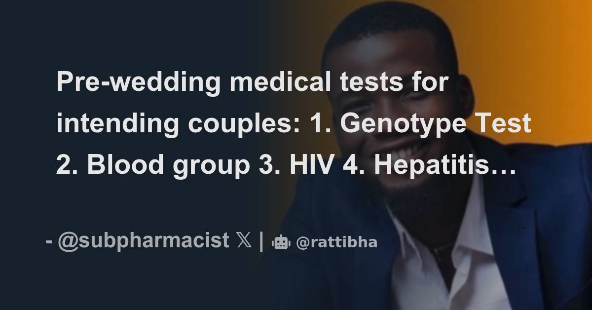 Pre wedding medical tests for intending couples 1 genotype test 2