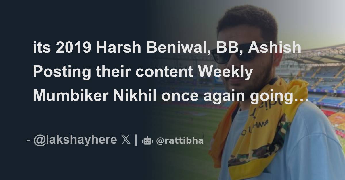 Its 2019 Harsh Beniwal, Bb, Ashish Posting Their Content Weekly 