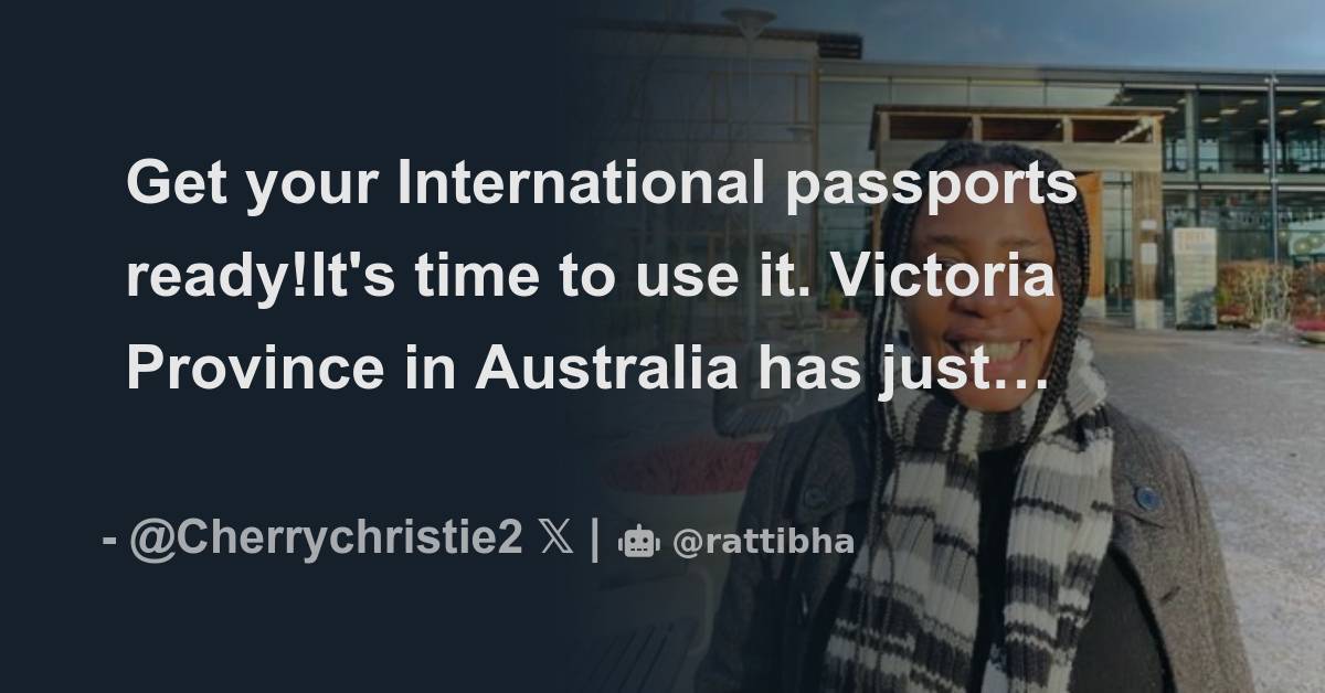 Get your International passports ready!It's time to use it. Victoria