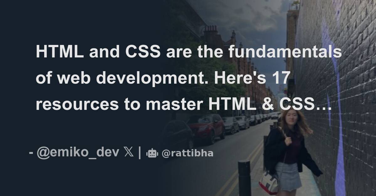 HTML and CSS are the fundamentals of web development. Here's 17 ...