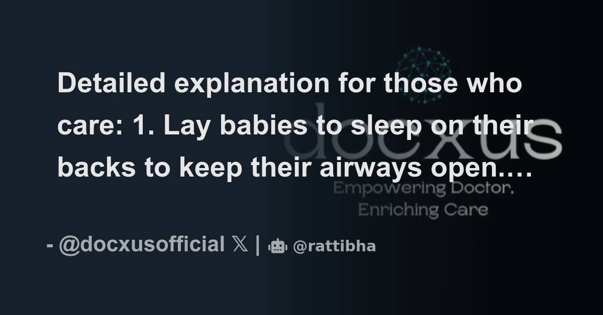Detailed explanation for those who care 1. Lay babies to sleep on their backs to keep their