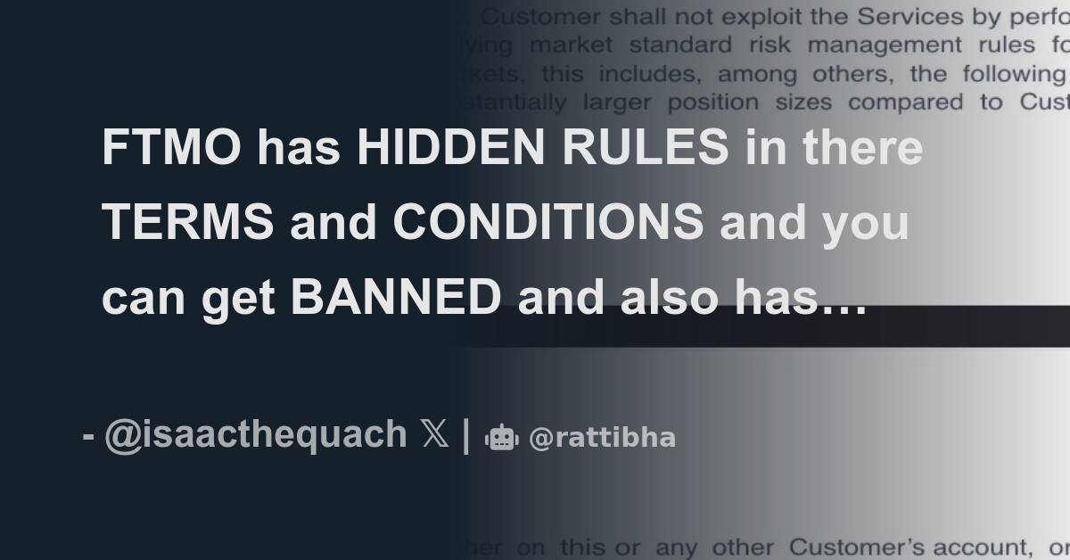 FTMO has HIDDEN RULES in there TERMS and CONDITIONS and you can get ...