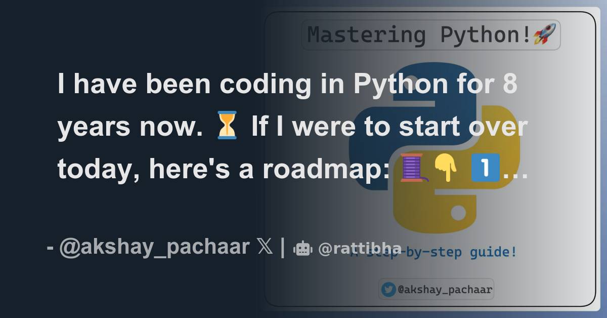 I have been coding in Python for 8 years now. ⏳ If I were to start over ...