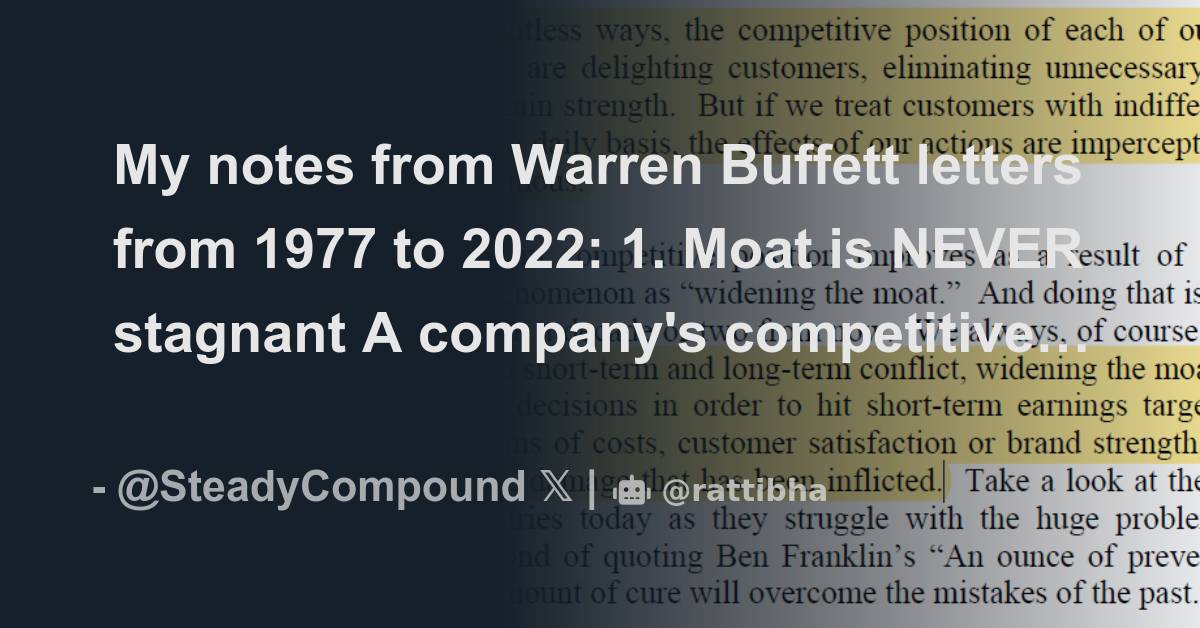 My notes from Warren Buffett letters from 1977 to 2022 1. Moat is