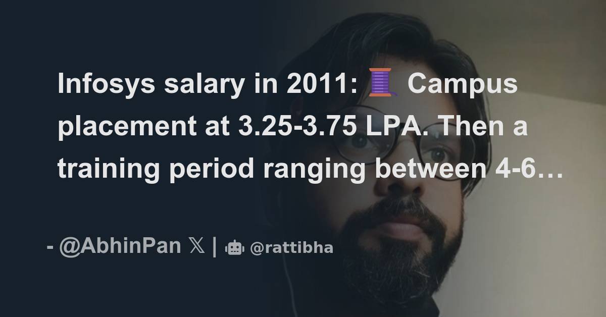 infosys-salary-in-2011-campus-placement-at-3-25-3-75-lpa-then-a