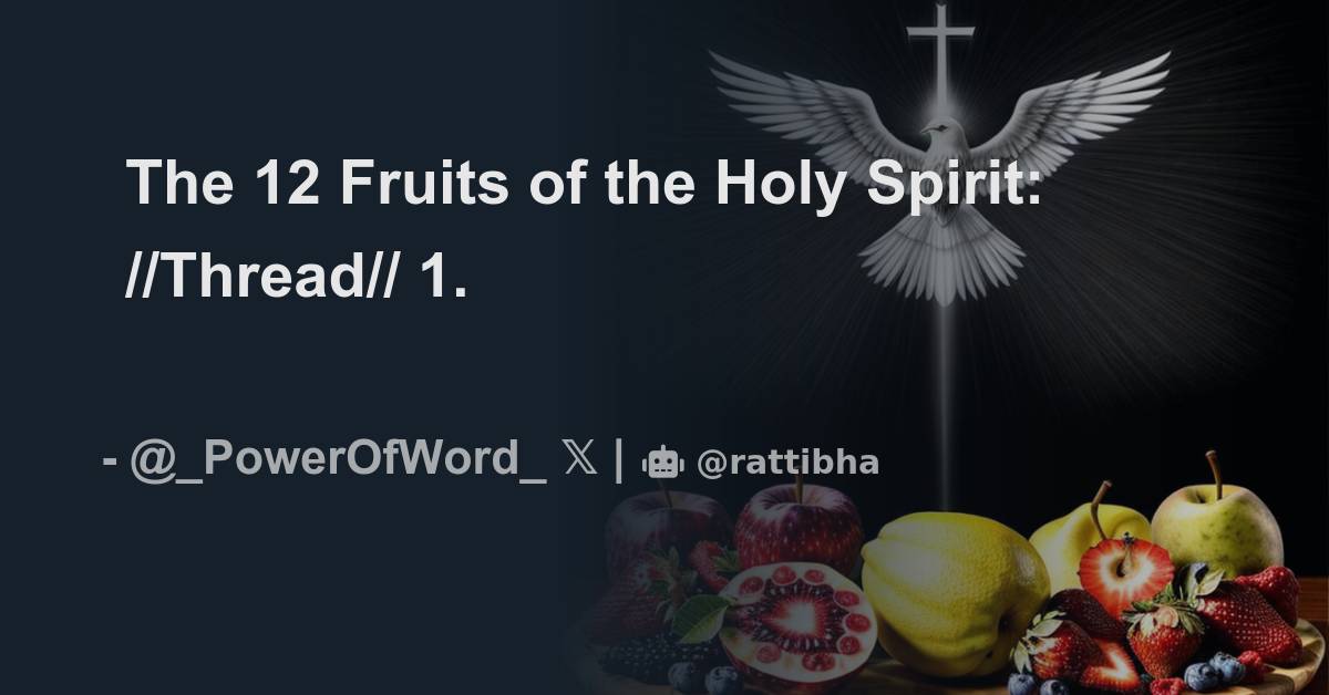 What Are the 12 Fruits of the Holy Spirit?