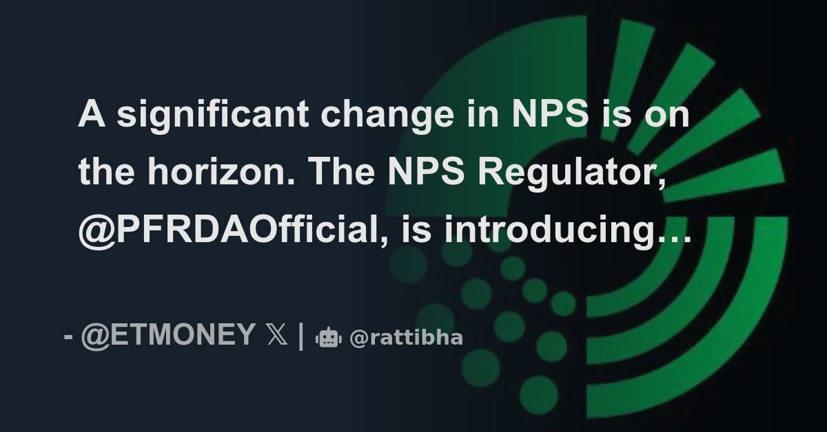 A significant change in nps is on the horizon the nps regulator
