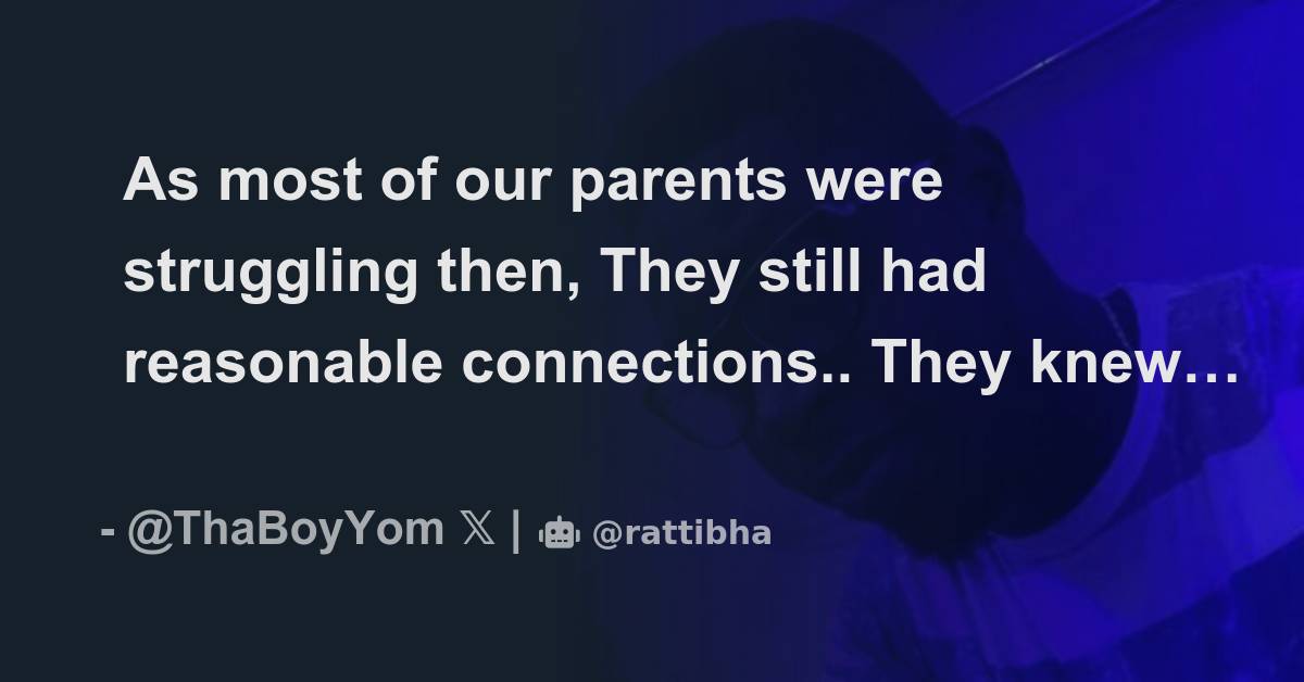 As most of our parents were struggling then, They still had reasonable