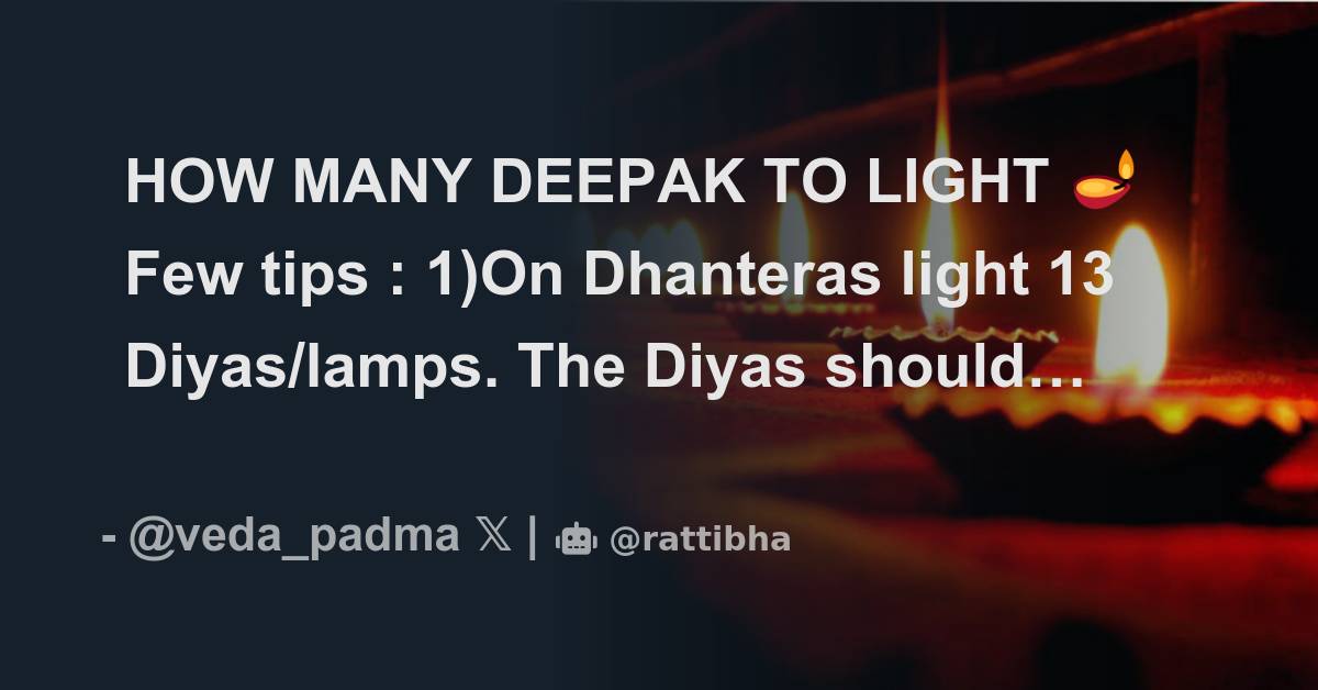HOW MANY DEEPAK TO LIGHT 🪔 Few tips 1)On Dhanteras light 13 Diyas