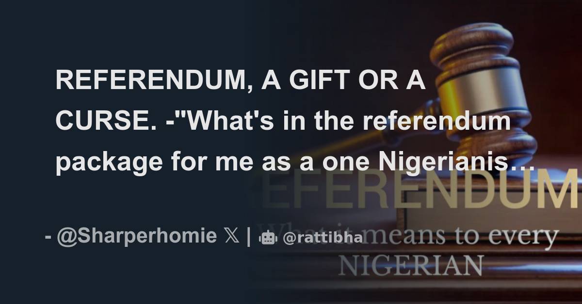 Referendum A T Or A Curse Whats In The Referendum Package For