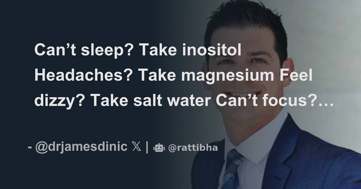 Can t sleep take inositol headaches take magnesium feel dizzy take