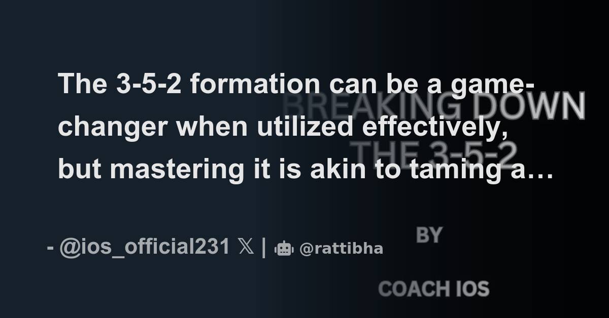 The 352 formation can be a gamechanger when utilized effectively