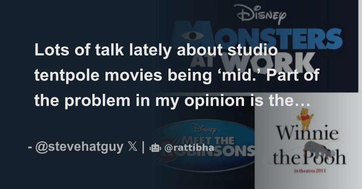 Lots of talk lately about studio tentpole movies being ‘mid.’ Part of
