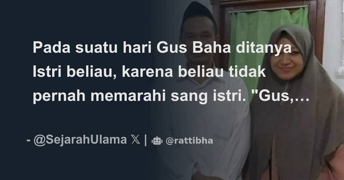 Pada Suatu Hari Gus Baha Ditanya Istri Beliau Karena Beliau Tidak