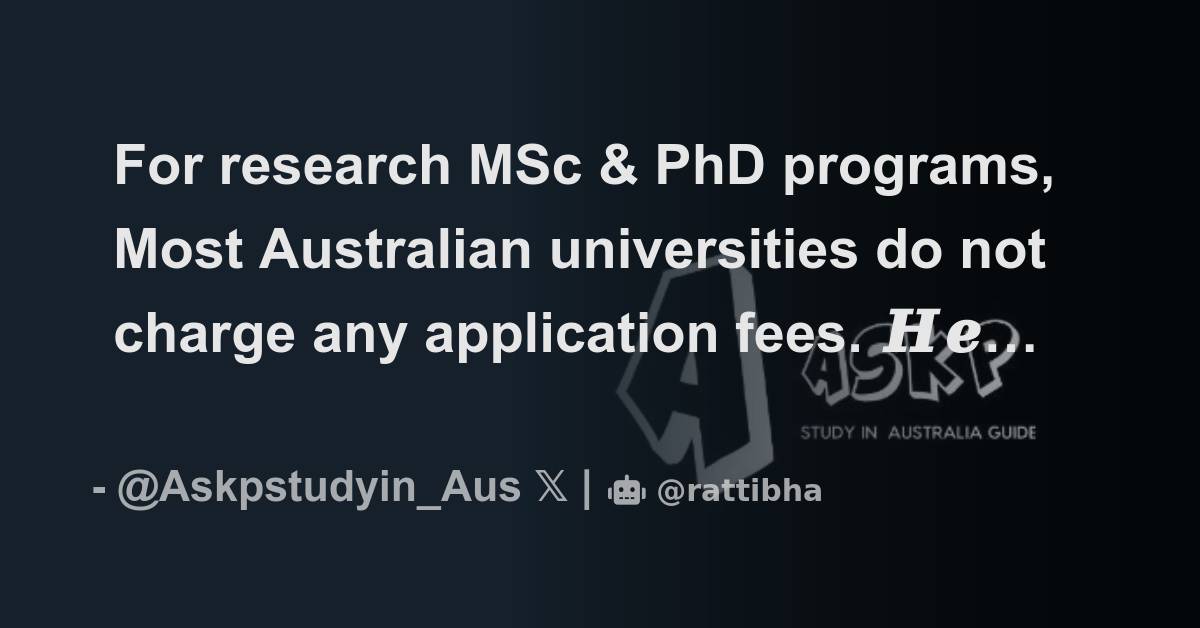 For research MSc & PhD programs, Most Australian universities do not charge any application fees