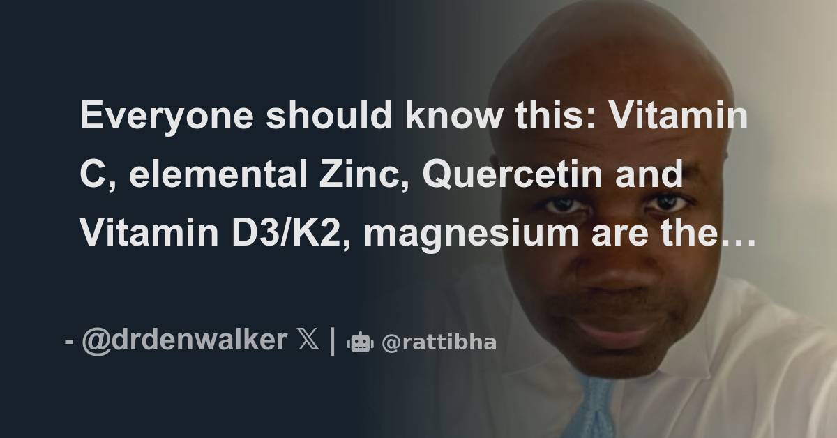 Everyone should know this Vitamin C, elemental Zinc, Quercetin and
