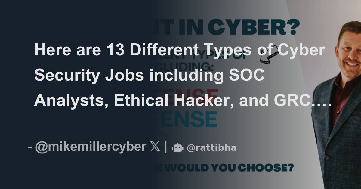 Here are 13 Different Types of Cyber Security Jobs including SOC