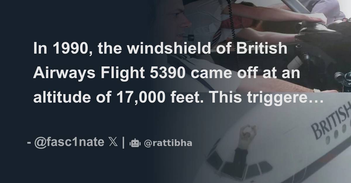 In 1990 The Windshield Of British Airways Flight 5390 Came Off At An In 1990 The Windshield Of British Airways Flight 5390 Came Off At An