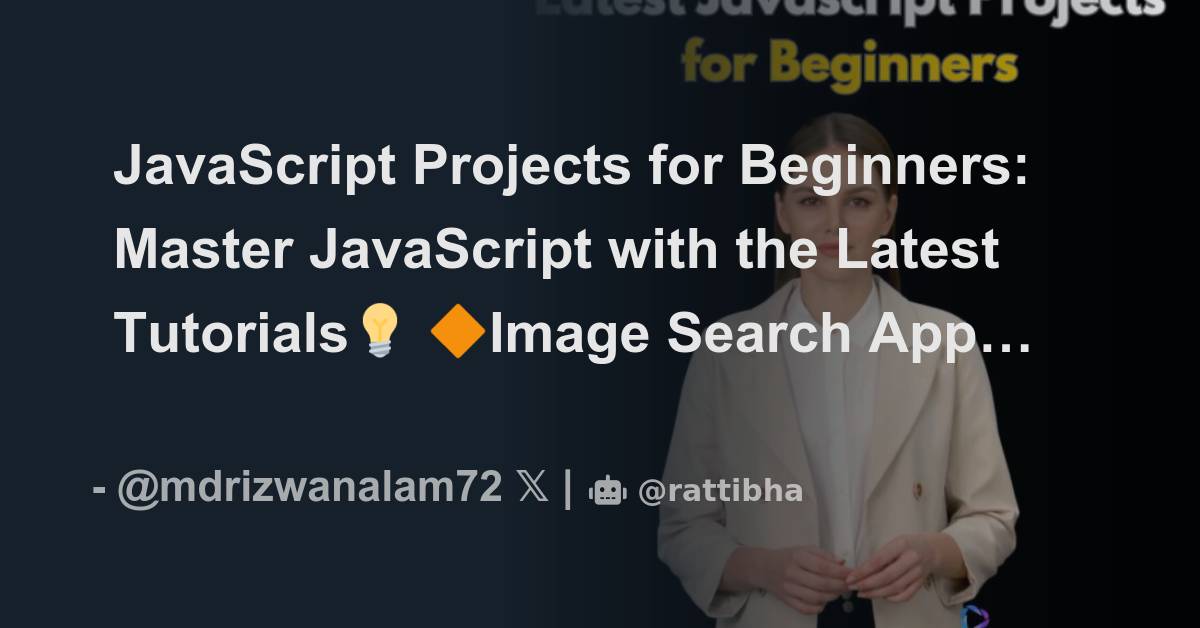 JavaScript Projects for Beginners Master JavaScript with the Latest