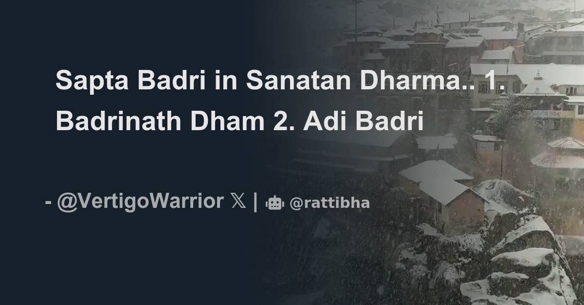 Sapta Badri In Sanatan Dharma.. 1. Badrinath Dham - المسلسل من Vertigo ...