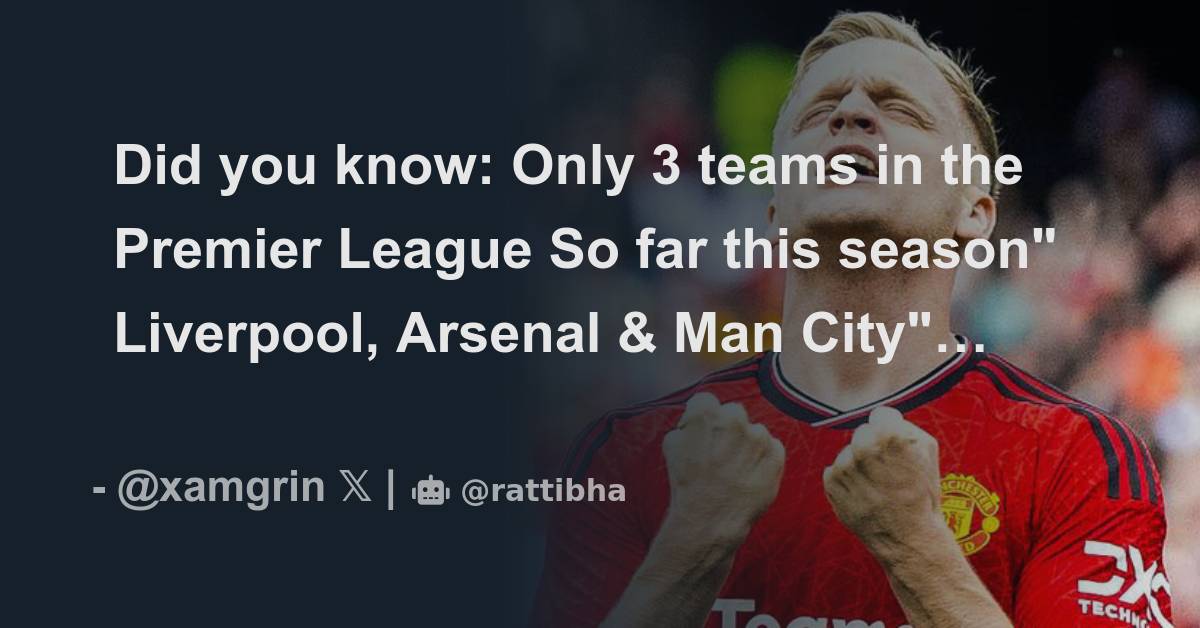 Did You Know Only 3 Teams In The Premier League So Far This Season did-you-know-only-3-teams-in-the-premier-league-so-far-this-season