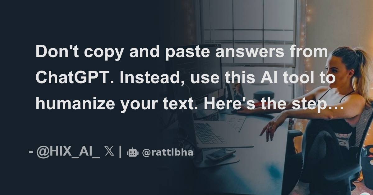Don t copy and paste answers from chatgpt instead use this ai tool to
