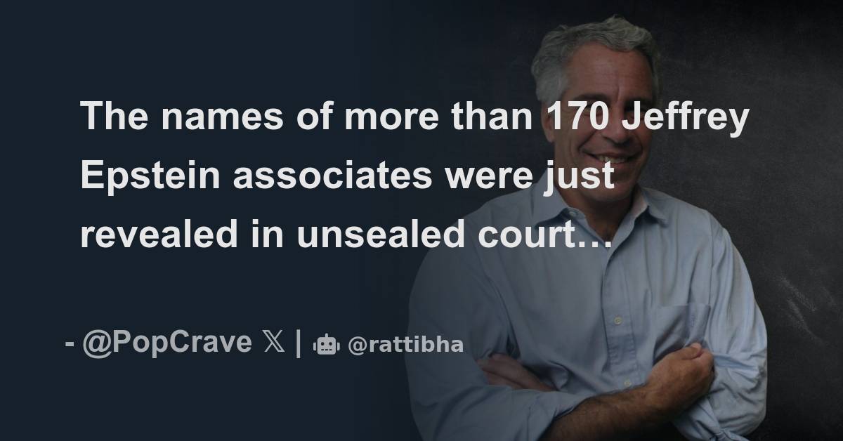 The Names Of More Than 170 Jeffrey Epstein Associates Were Just ...