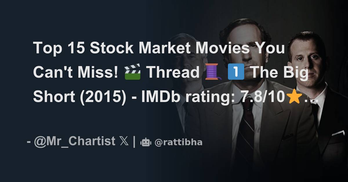 Top 15 Stock Market Movies You Can't Miss! 🎬 Thread 🧵 - Thread