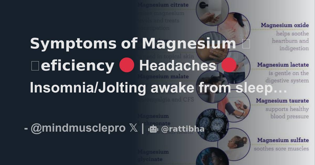 𝗦𝘆𝗺𝗽𝘁𝗼𝗺𝘀 𝗼𝗳 𝗠𝗮𝗴𝗻𝗲𝘀𝗶𝘂𝗺 𝗗𝗲𝗳𝗶𝗰𝗶𝗲𝗻𝗰𝘆 🔴 Headaches 🔴 Insomnia/Jolting awake