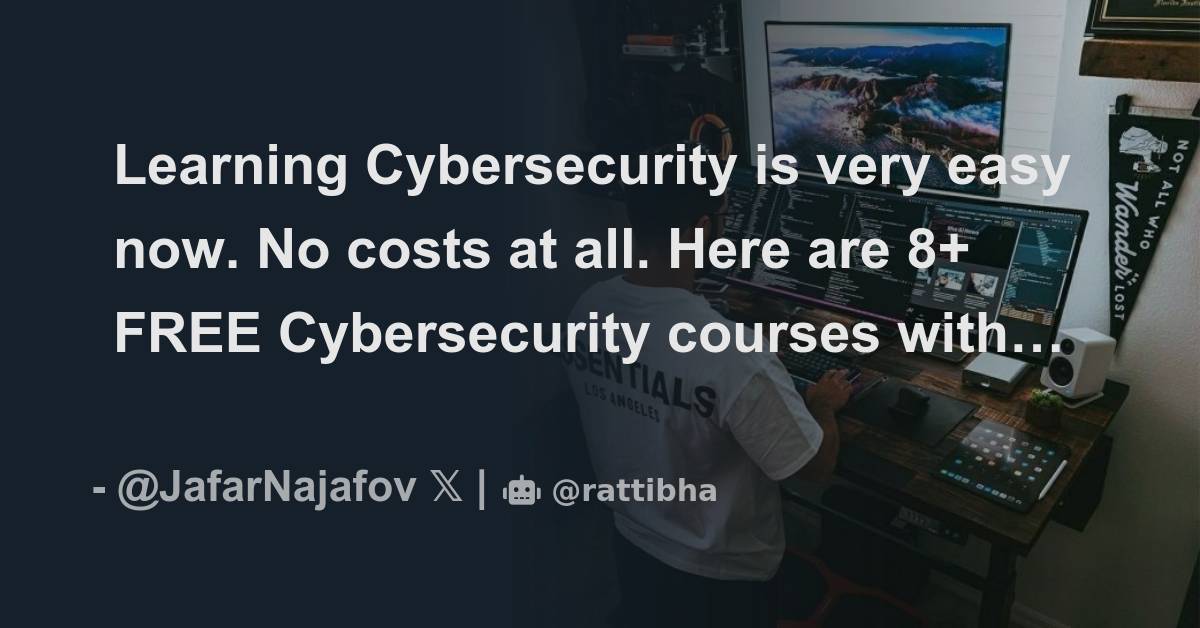 Learning cybersecurity is very easy now no costs at all here are 8