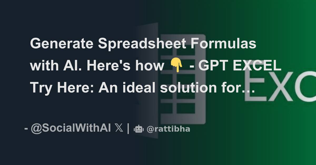 Generate spreadsheet formulas with ai here s how thread from vipin