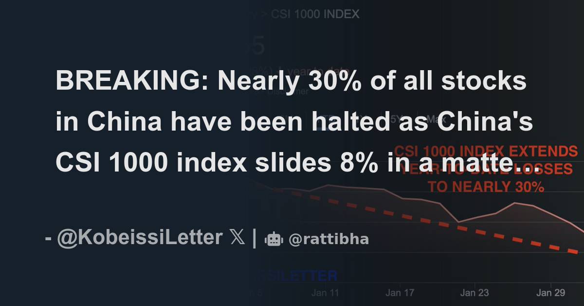 BREAKING Nearly 30 of all stocks in China have been halted as China's