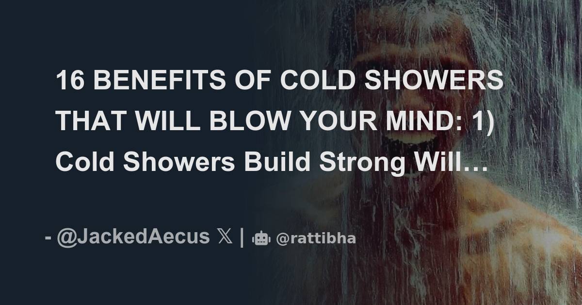 16 Benefits Of Cold Showers That Will Blow Your Mind Thread From Jacked Aecus Wisdom For 6831