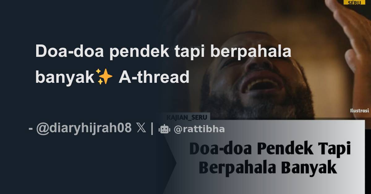 Doa Doa Pendek Tapi Berpahala Banyak A Thread Thread From 𝗗𝗶𝗮𝗿𝘆