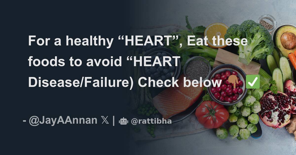 for-a-healthy-heart-eat-these-foods-to-avoid-heart-disease-failure