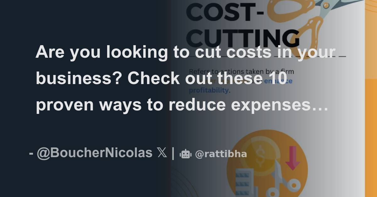 Are you looking to cut costs in your business? Check out these 10 ...