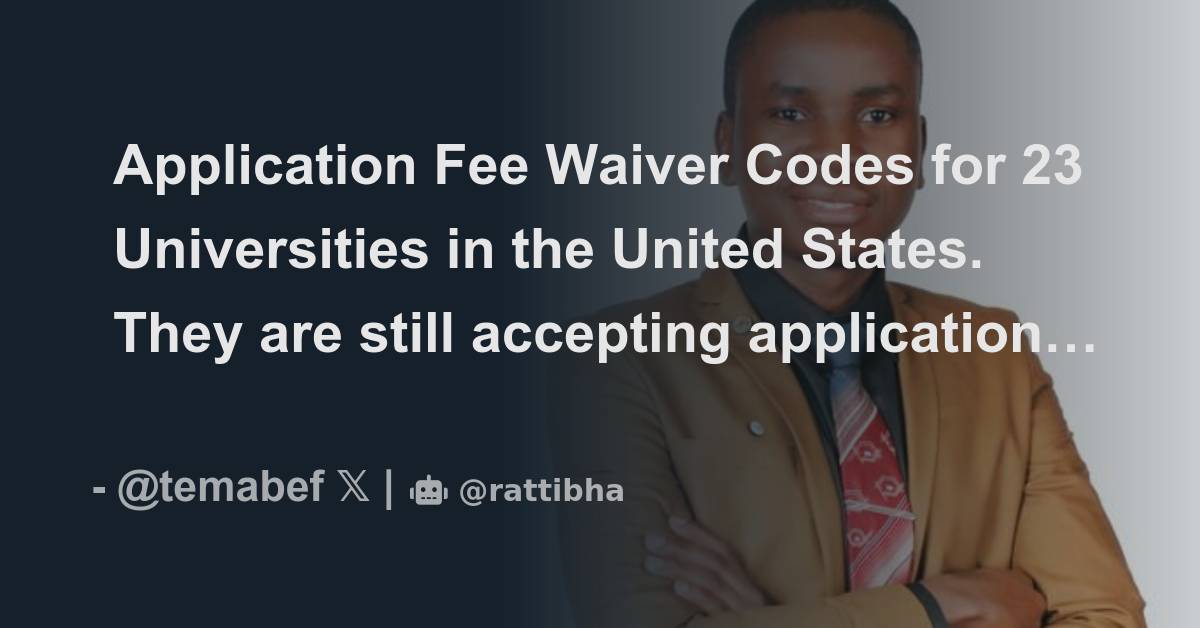 Application Fee Waiver Codes for 23 Universities in the United States