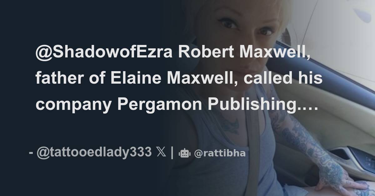 shadowofezra-robert-maxwell-father-of-elaine-maxwell-called-his