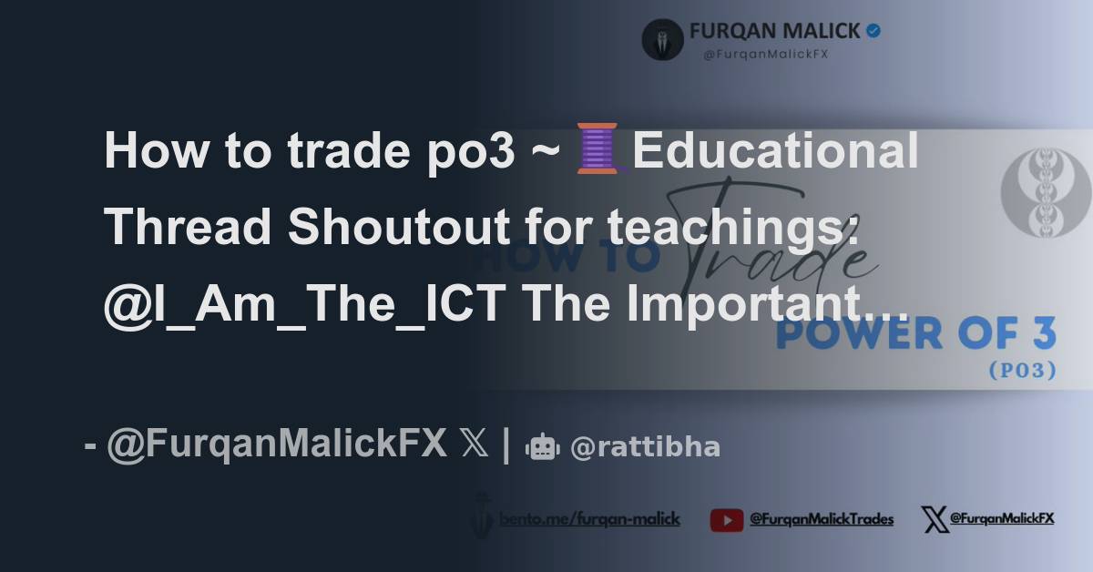 How to trade po3 ~ 🧵Educational Thread Shoutout for teachings: @I_Am ...