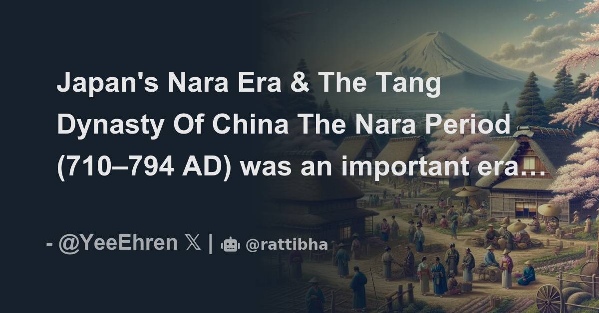 Japan's Nara Era & The Tang Dynasty Of China The Nara Period (710794