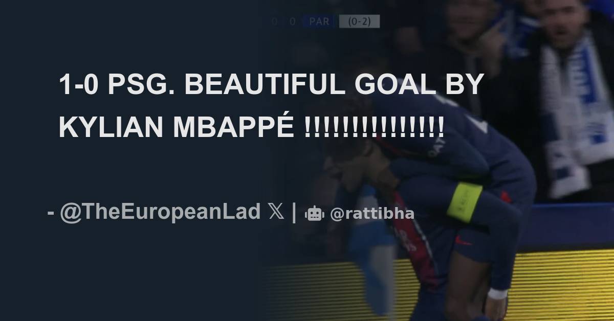 1 0 Psg Beautiful Goal By Kylian MbappÉ Download Tweet Image From 𝐀𝐅𝐂 𝐀𝐉𝐀𝐗 💎 1812